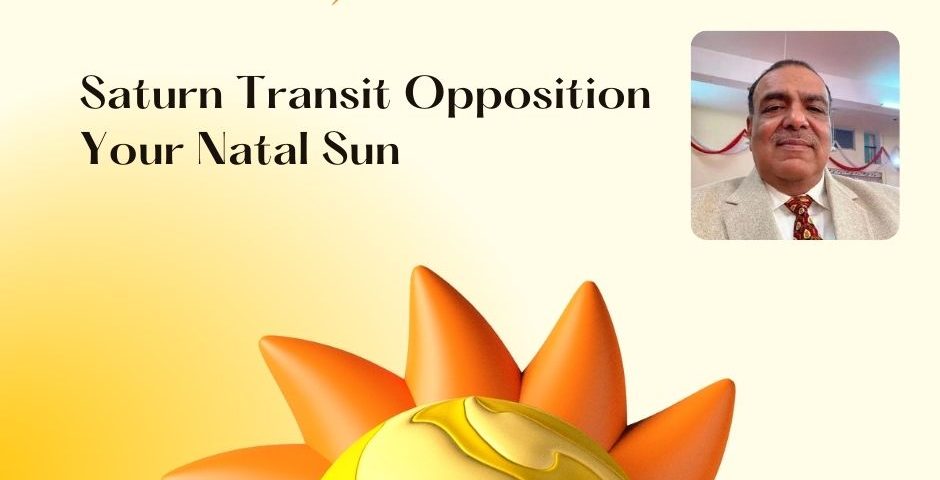 Saturn Transit Opposition Your Natal Sun