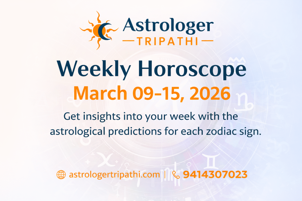 Weekly Horoscope March 09-15 2026