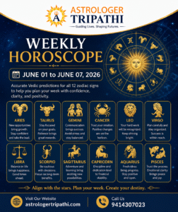 Weekly Vedic Horoscope June 01 to June 07