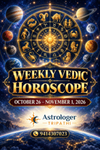 weekly Vedic horoscope October 26 to November 1 2026